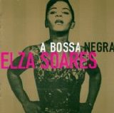 Elza Soares - A Bossa Negra