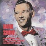 Hank Snow - I'm Movin On And Other Great Country Hits (RCA 1949-1954)
