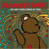 Rockabye Baby! - Lullaby Renditions of Tool