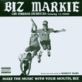 Biz Markie - Make the Music with Your Mouth