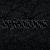 The Showdown - Temptation Come My Way