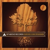 Various artists - Up Above Records: Carving A New Standard