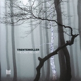 Trentemoeller - The Last Resort