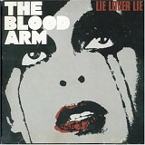 The Blood Arm - Lie Lover Lie