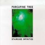Porcupine Tree - Staircase Infinities (EP) [2004 version | 2005 Remaster]