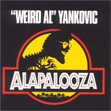 "Weird Al" Yankovic - Alapalooza