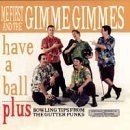 Me First And The Gimme Gimmes - Have A Ball
