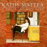 Kathy Mattea - A Collection Of Hits