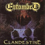 Entombed - Clandestine