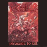 Kreator - Pleasure To Kill