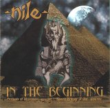 Nile - In The Beginning