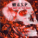 W.A.S.P. - The Best Of The Best