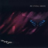 My Dying Bride - Like Gods Of The Sun