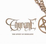 Thyrane - The Spirit Of Rebellion