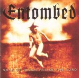 Entombed - Sons of Satan Praise The Lord