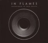 In Flames - Soundtrack To Your Escape (Limited Edition)