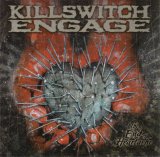 Killswitch Engage - The End of Heartache
