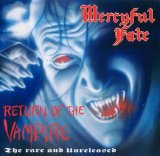 Mercyful Fate - Return Of The Vampire (The Rare And Unreleased)