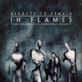 In Flames - Reroute To Remain