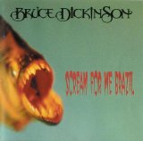 Bruce Dickinson - Scream For Me Brazil