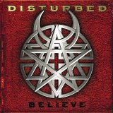 Disturbed - Believe