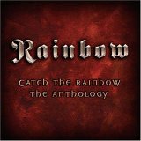 Rainbow - Catch The Rainbow : The Anthology