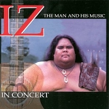 Israel Kamakawiwo'ole - IZ The Man and His Music
