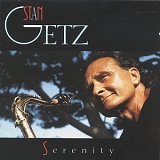 Stan Getz - Serenity