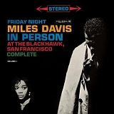 Miles Davis - In Person Friday Night at the Blackhawk, Complete