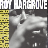 Roy Hargrove - Approaching Standards