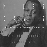 Miles Davis - Miles Davis in Stockholm 1960 Complete