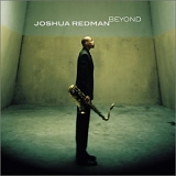 Joshua Redman - Beyond