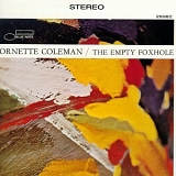 Ornette Coleman - The Empty Foxhole