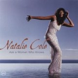Natalie Cole - Ask A Woman Who Knows