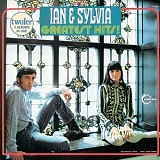 Ian & Sylvia - Greatest Hits!