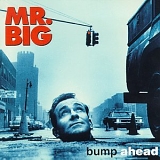 Mr. Big - Bump Ahead