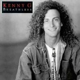 KENNY G - BREATHLESS