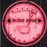 PATO FU - RUÍDO ROSA