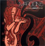 MAROON 5 - SONGS ABOUT JANE