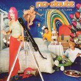 NO DOUBT - RETURN OF SATURN