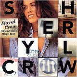 SHERYL CROW - TUESDAY NIGHT MUSIC CLUB