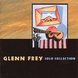 GLENN FREY - SOLO COLLECTION