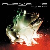 CHEVELLE - WONDER WHAT'S NEXT