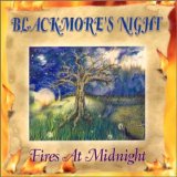 BLACKMORE'S NIGHT - FIRES AT MIDNIGHT