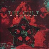 THE CULT - BEYOND GOOD AND EVIL