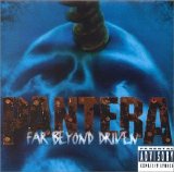 PANTERA - FAR BEYOND DRIVEN