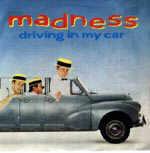 Madness - Driving In My Car