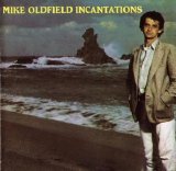 Mike Oldfield - Incantations