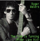 Roger Waters - The Tide Is Turning (After Live Aid)