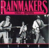 The Rainmakers - Oslo - Wichita Live